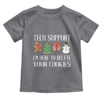Christmas Tech Support Toddler T Shirt Here To Delete Cookies IT Xmas