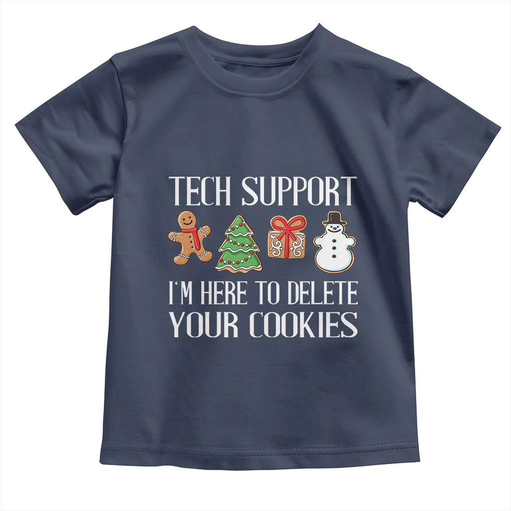 Christmas Tech Support Toddler T Shirt Here To Delete Cookies IT Xmas