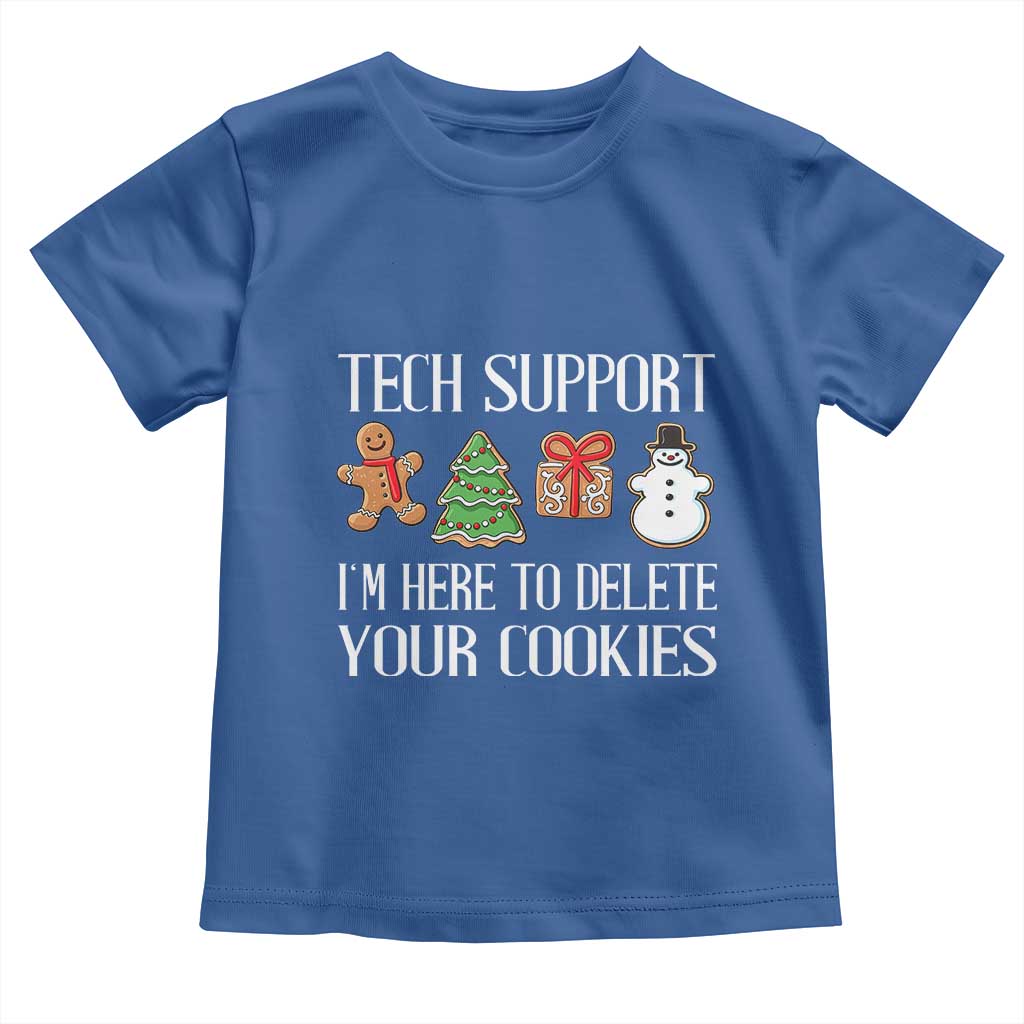 Christmas Tech Support Toddler T Shirt Here To Delete Cookies IT Xmas