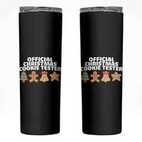 Official Christmas Cookie Tester Skinny Tumbler Taster Baking Crew Sibling Matching - Wonder Print Shop