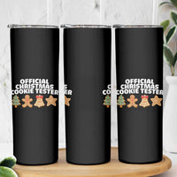 Official Christmas Cookie Tester Skinny Tumbler Taster Baking Crew Sibling Matching - Wonder Print Shop