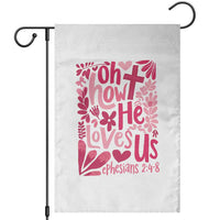 Oh how He Loves Us Garden Flag Boho Christian Valentine - Wonder Print Shop