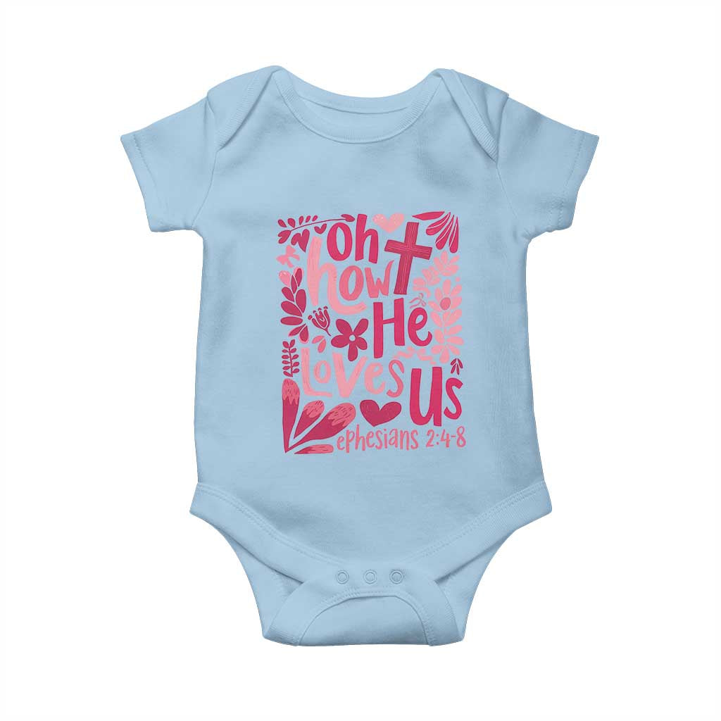 Oh how He Loves Us Baby Onesie Boho Christian Valentine - Wonder Print Shop