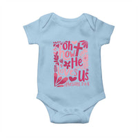 Oh how He Loves Us Baby Onesie Boho Christian Valentine - Wonder Print Shop
