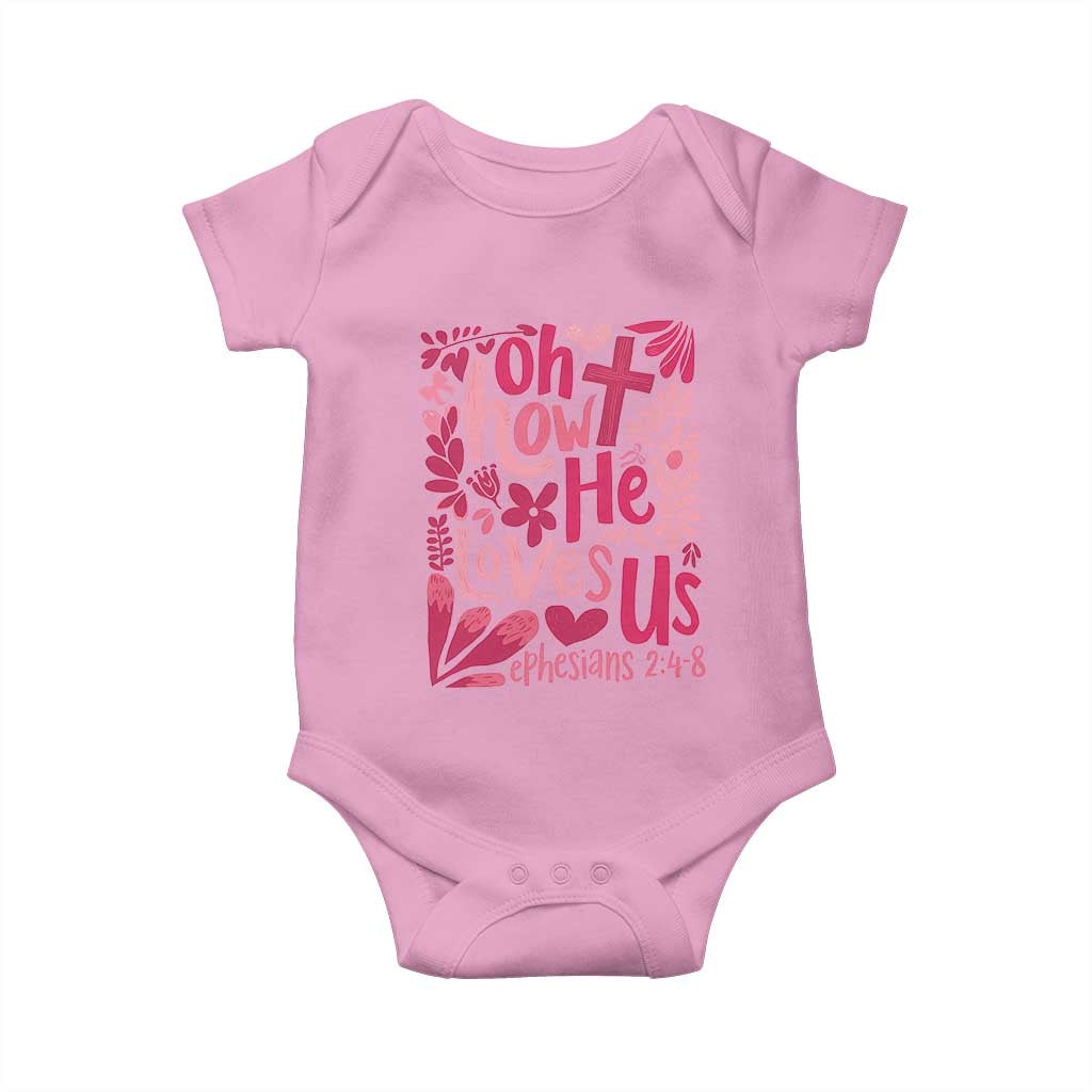 Oh how He Loves Us Baby Onesie Boho Christian Valentine - Wonder Print Shop