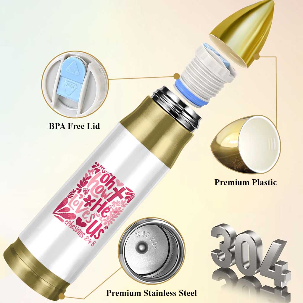 Oh how He Loves Us Bullet Tumbler Boho Christian Valentine - Wonder Print Shop