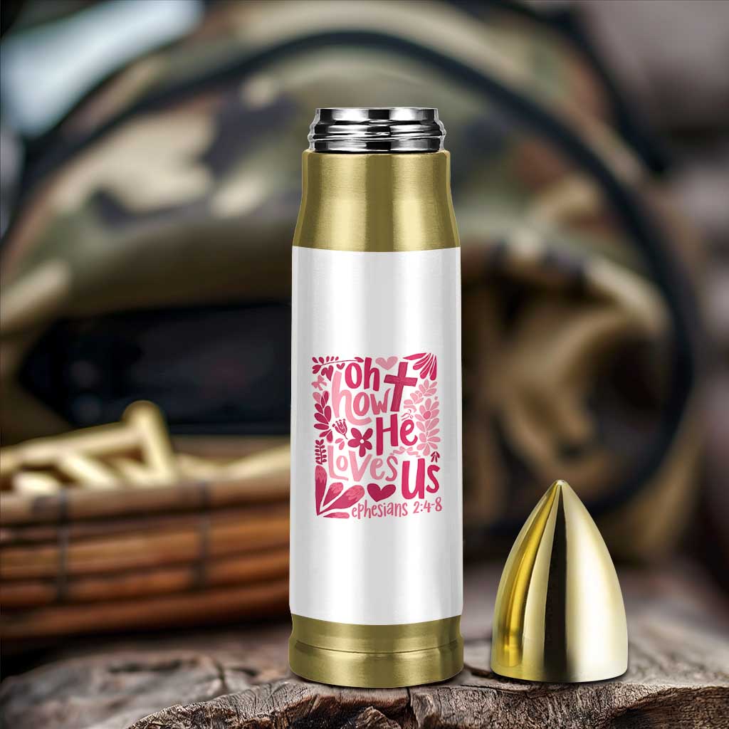 Oh how He Loves Us Bullet Tumbler Boho Christian Valentine - Wonder Print Shop