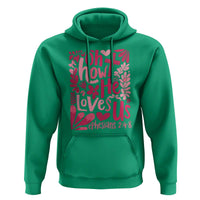 Oh how He Loves Us Hoodie Boho Christian Valentine - Wonder Print Shop