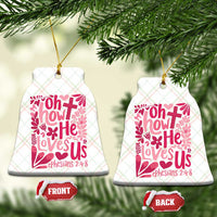 Oh how He Loves Us Ceramic Ornament Boho Christian Valentine - Wonder Print Shop