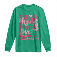 Oh how He Loves Us Long Sleeve Shirt Boho Christian Valentine - Wonder Print Shop