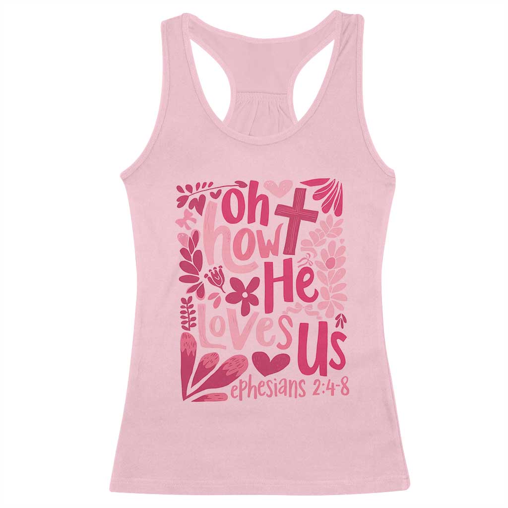 Oh how He Loves Us Racerback Tank Top Boho Christian Valentine - Wonder Print Shop