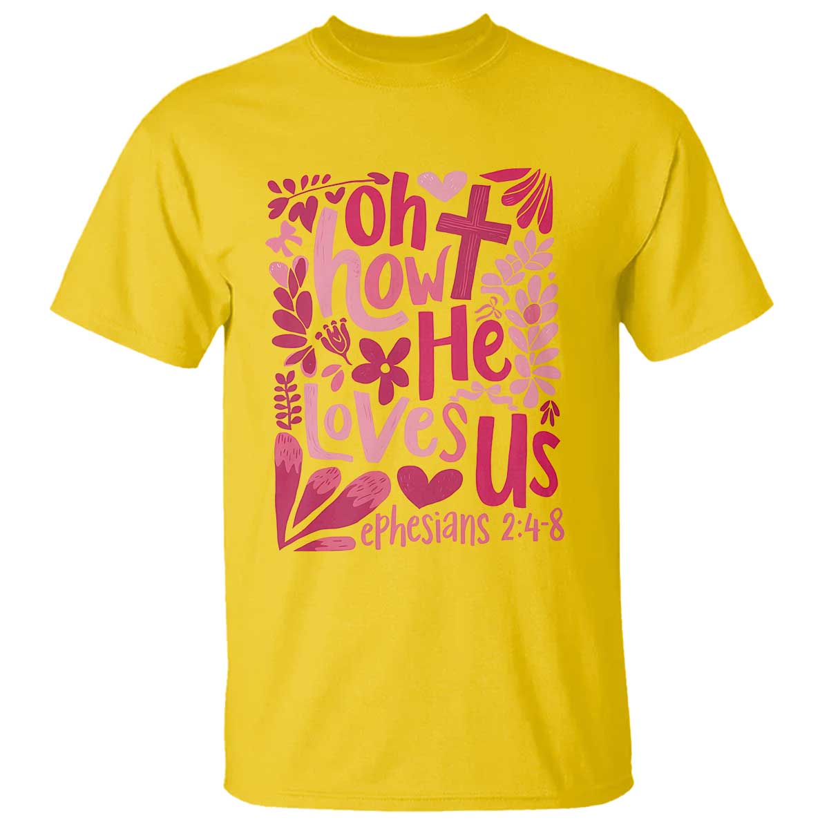 Oh how He Loves Us T Shirt Boho Christian Valentine - Wonder Print Shop