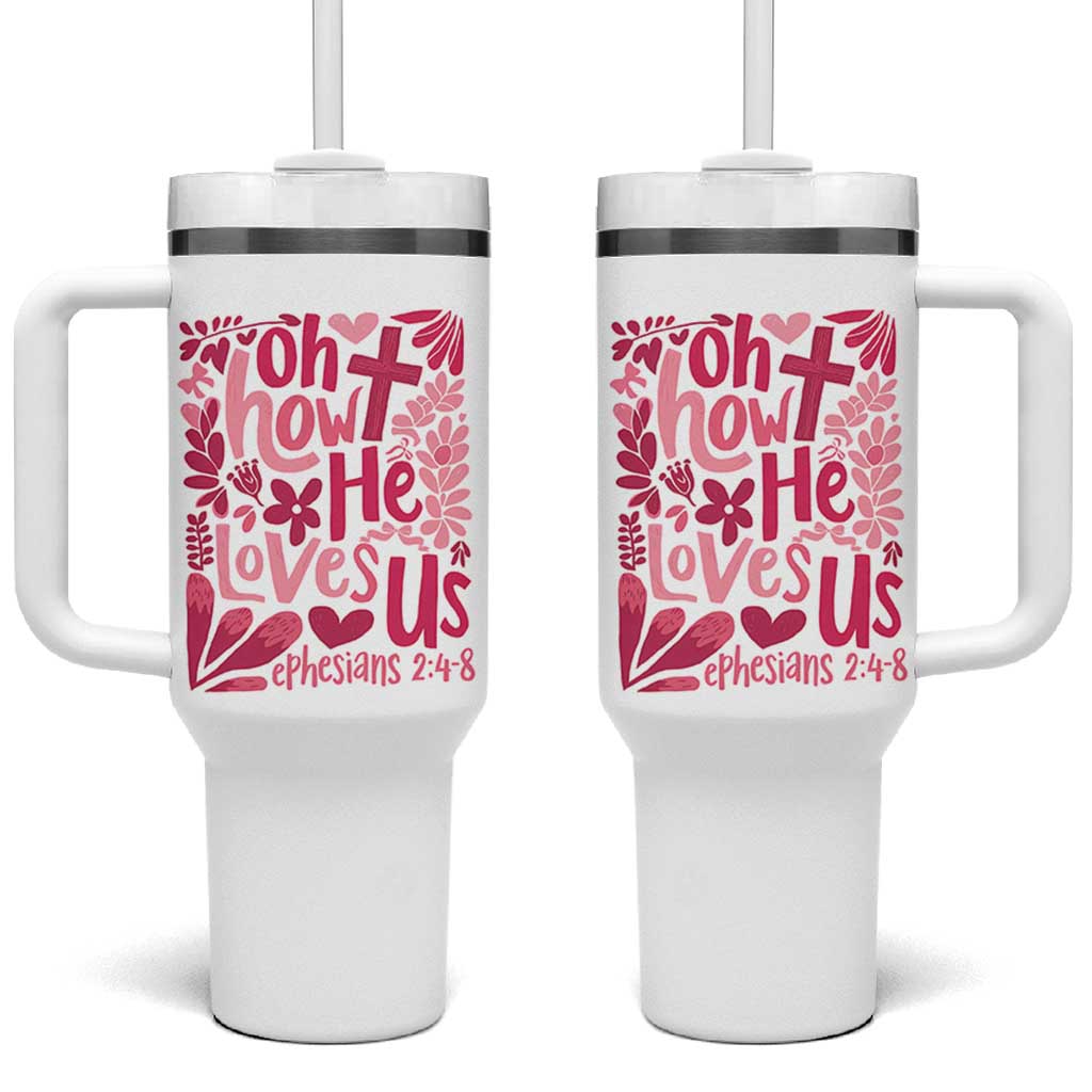 Oh how He Loves Us Tumbler With Handle Boho Christian Valentine - Wonder Print Shop