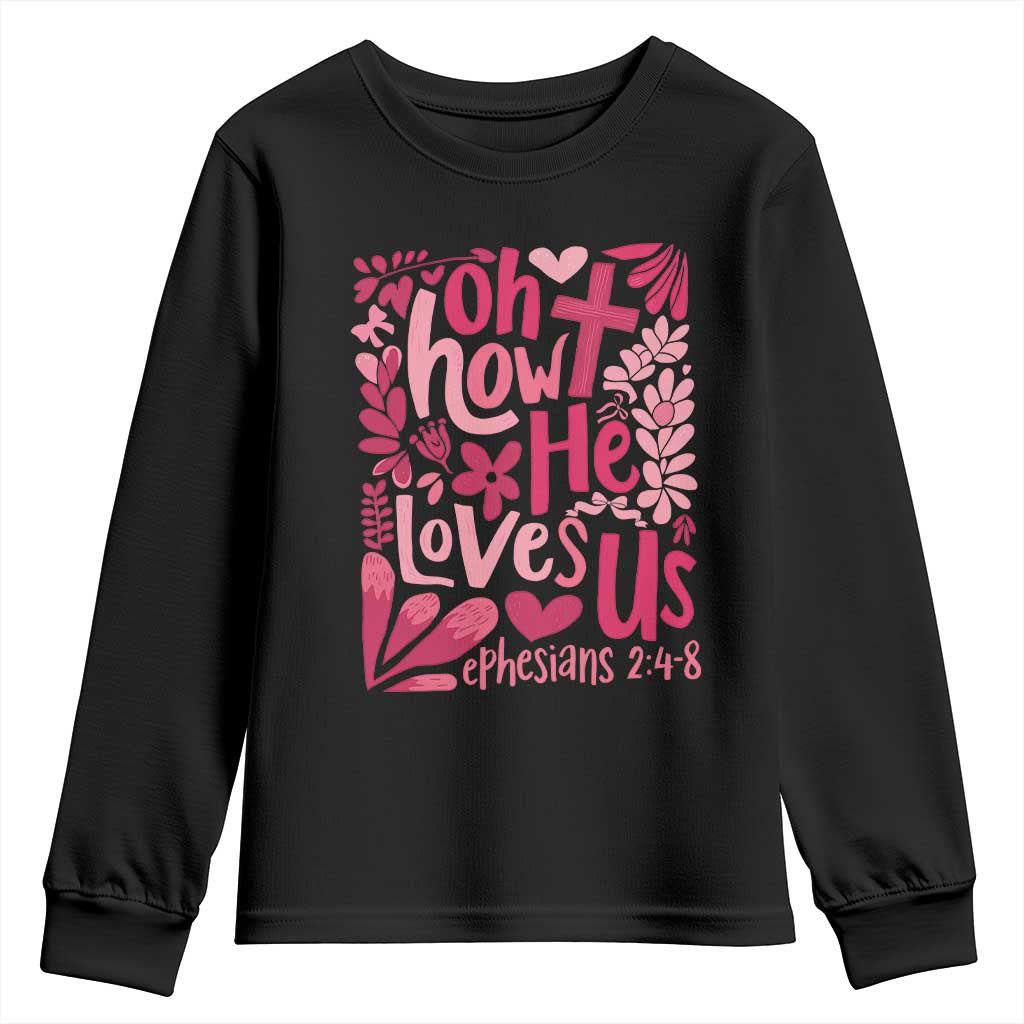 Oh how He Loves Us Youth Sweatshirt Boho Christian Valentine - Wonder Print Shop