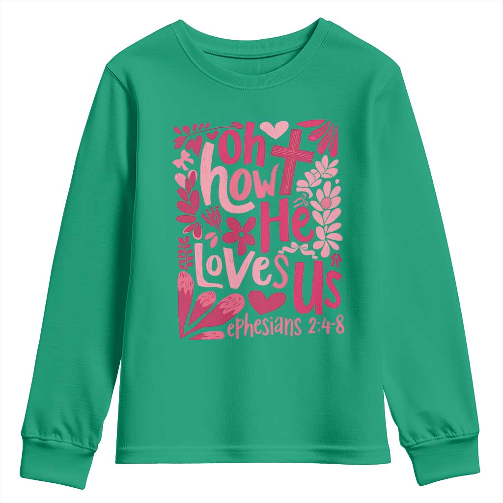 Oh how He Loves Us Youth Sweatshirt Boho Christian Valentine - Wonder Print Shop