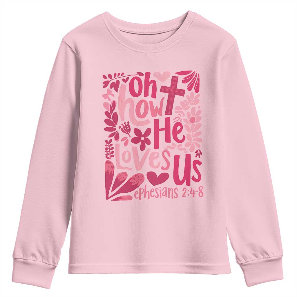Oh how He Loves Us Youth Sweatshirt Boho Christian Valentine - Wonder Print Shop