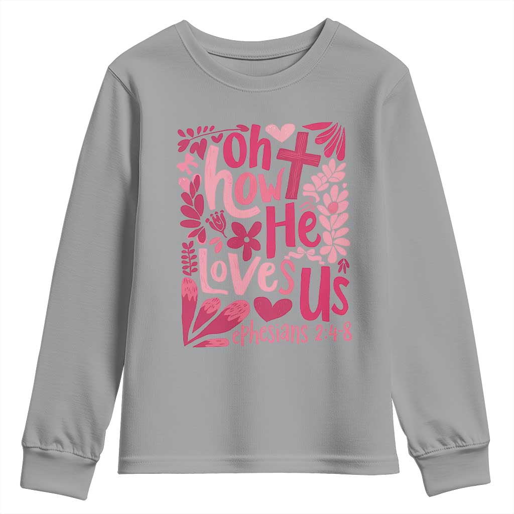 Oh how He Loves Us Youth Sweatshirt Boho Christian Valentine - Wonder Print Shop