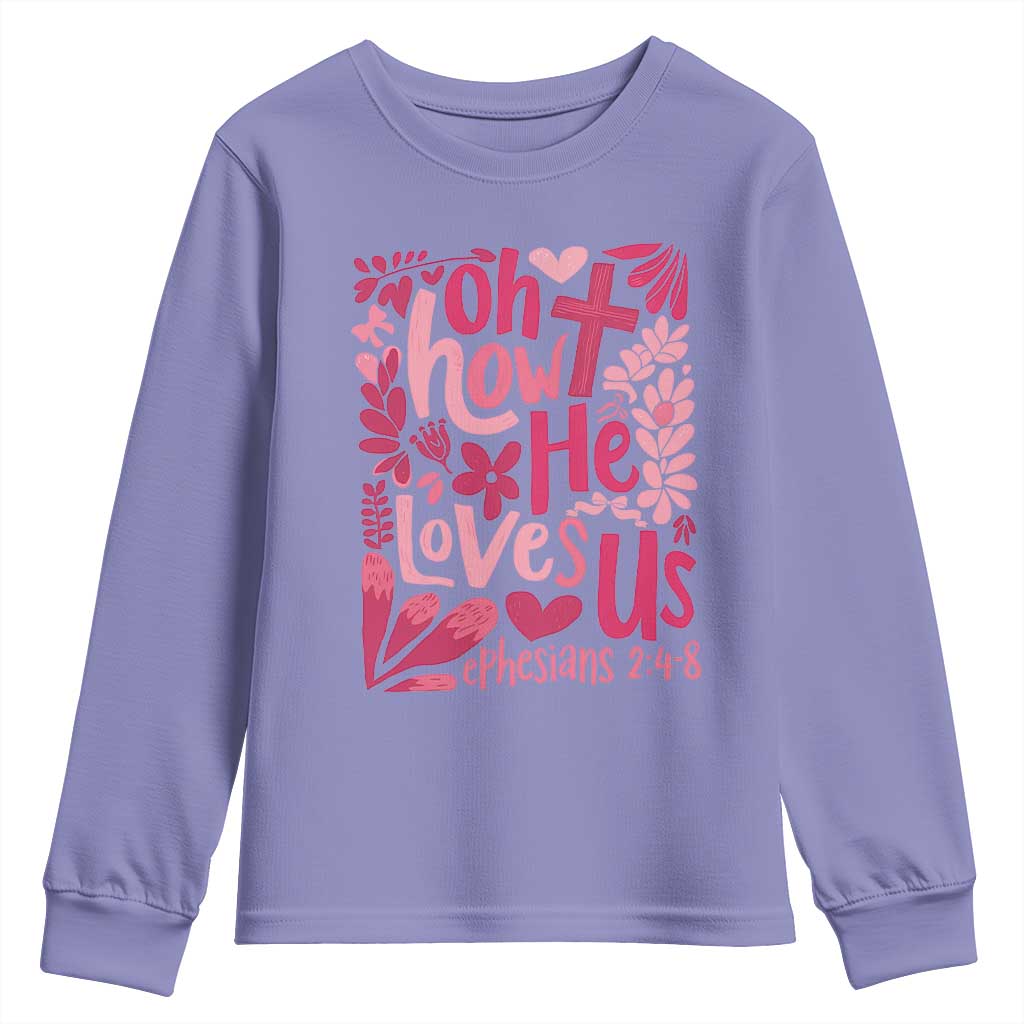 Oh how He Loves Us Youth Sweatshirt Boho Christian Valentine - Wonder Print Shop