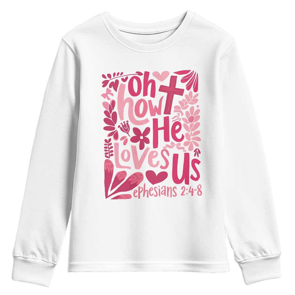 Oh how He Loves Us Youth Sweatshirt Boho Christian Valentine - Wonder Print Shop