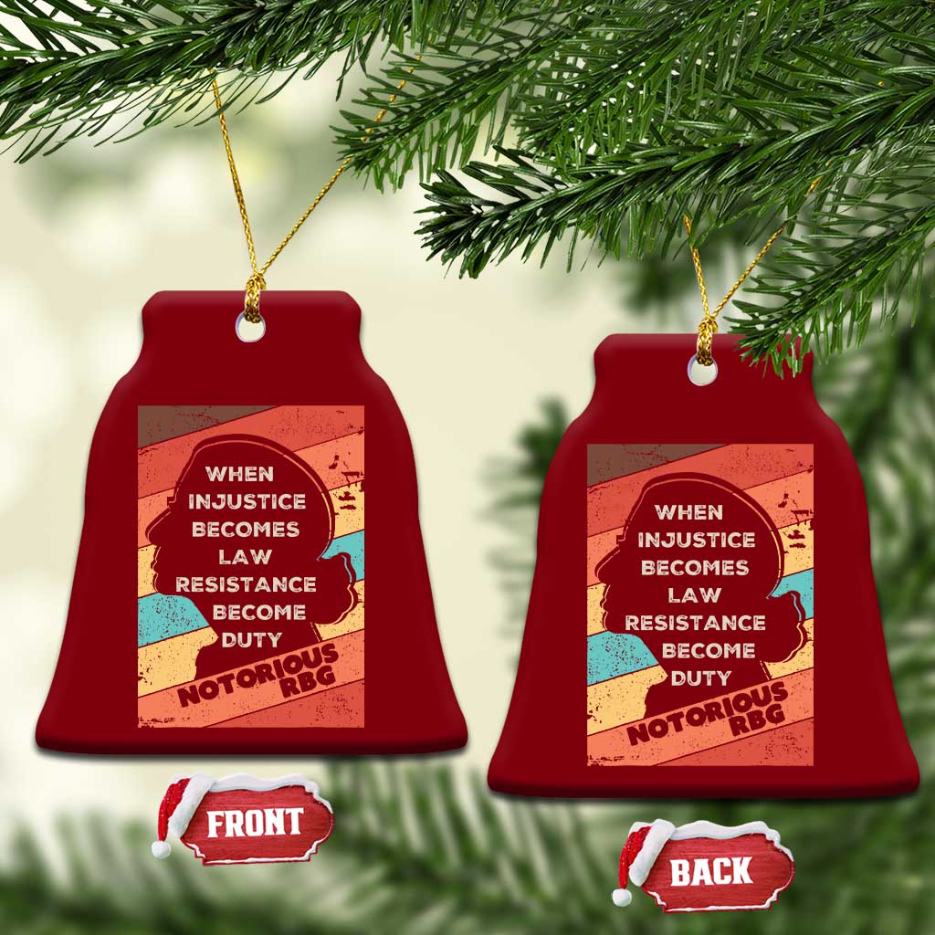 When Injustice Becomes Law Resistance Becomes Duty Ceramic Ornament Political Protest Feminist RGB - Wonder Print Shop