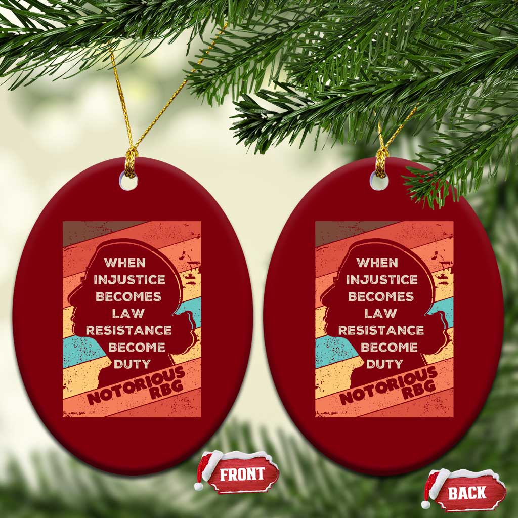 When Injustice Becomes Law Resistance Becomes Duty Ceramic Ornament Political Protest Feminist RGB - Wonder Print Shop