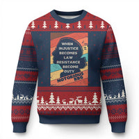 When Injustice Becomes Law Resistance Becomes Duty Ugly Christmas Sweater Political Protest Feminist RGB - Wonder Print Shop