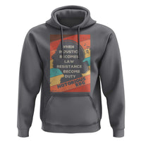 When Injustice Becomes Law Resistance Becomes Duty Hoodie Political Protest Feminist RGB - Wonder Print Shop