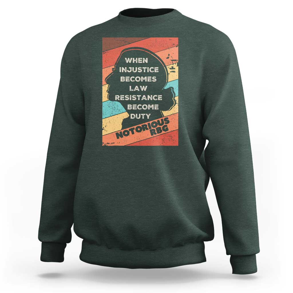 When Injustice Becomes Law Resistance Becomes Duty Sweatshirt Political Protest Feminist RGB - Wonder Print Shop