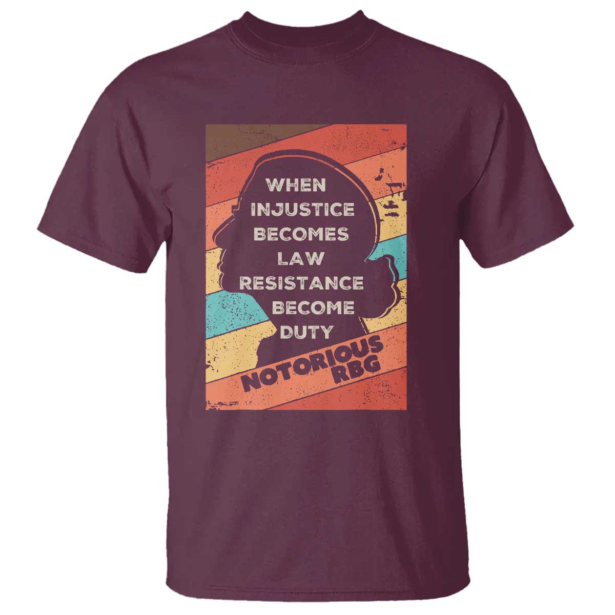 When Injustice Becomes Law Resistance Becomes Duty T Shirt Political Protest Feminist RGB - Wonder Print Shop