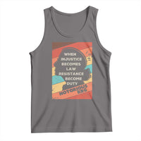 When Injustice Becomes Law Resistance Becomes Duty Tank Top Political Protest Feminist RGB - Wonder Print Shop