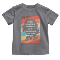 When Injustice Becomes Law Resistance Becomes Duty Toddler T Shirt Political Protest Feminist RGB - Wonder Print Shop