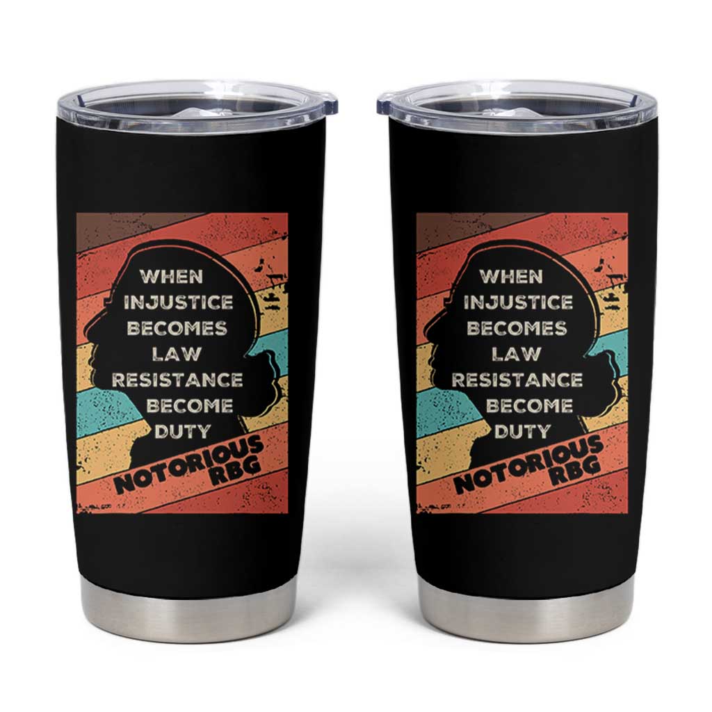 When Injustice Becomes Law Resistance Becomes Duty Tumbler Cup Political Protest Feminist RGB - Wonder Print Shop