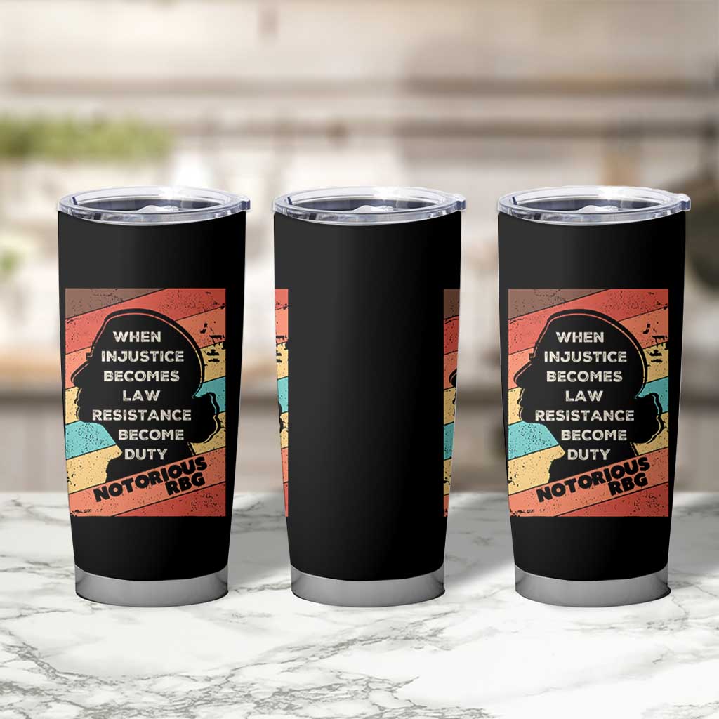 When Injustice Becomes Law Resistance Becomes Duty Tumbler Cup Political Protest Feminist RGB - Wonder Print Shop