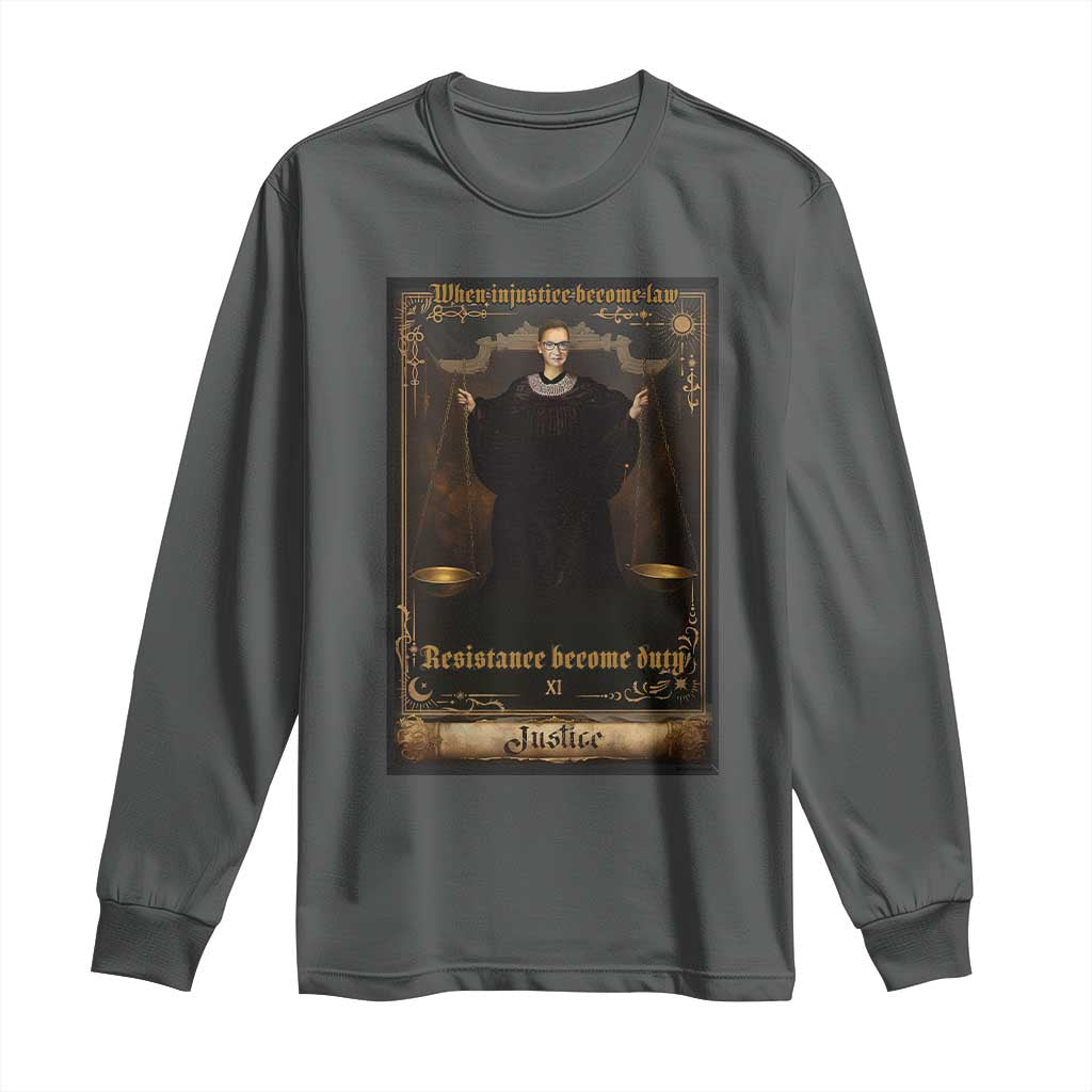 Tarot Card RBG Long Sleeve Shirt When Injustice Becomes Law Resistance Becomes Duty - Wonder Print Shop