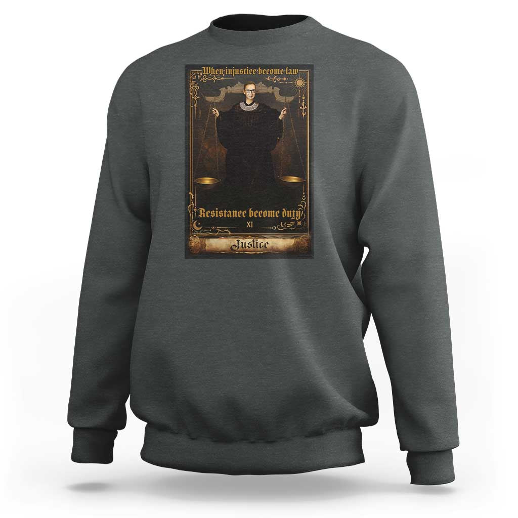 Tarot Card RBG Sweatshirt When Injustice Becomes Law Resistance Becomes Duty - Wonder Print Shop