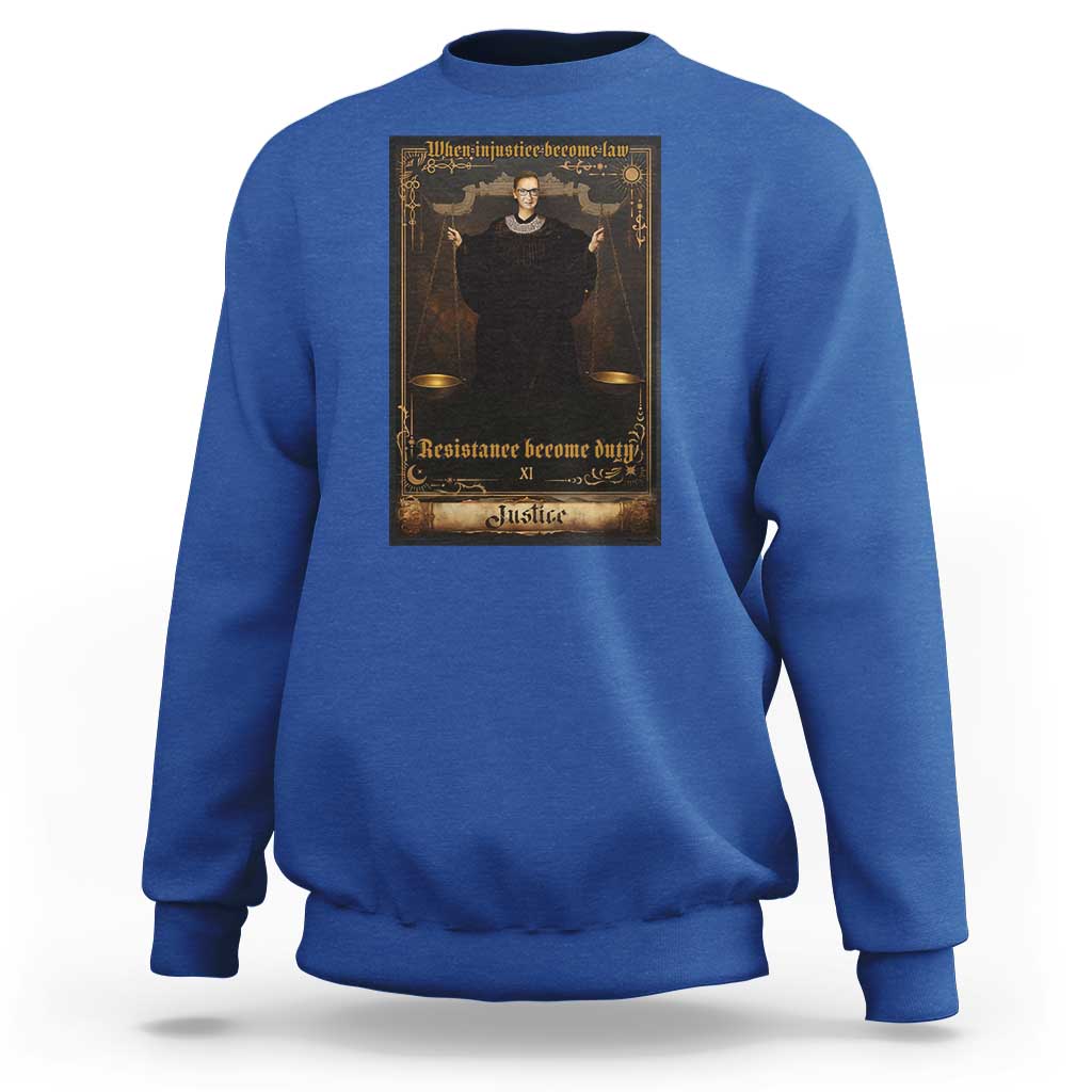 Tarot Card RBG Sweatshirt When Injustice Becomes Law Resistance Becomes Duty - Wonder Print Shop