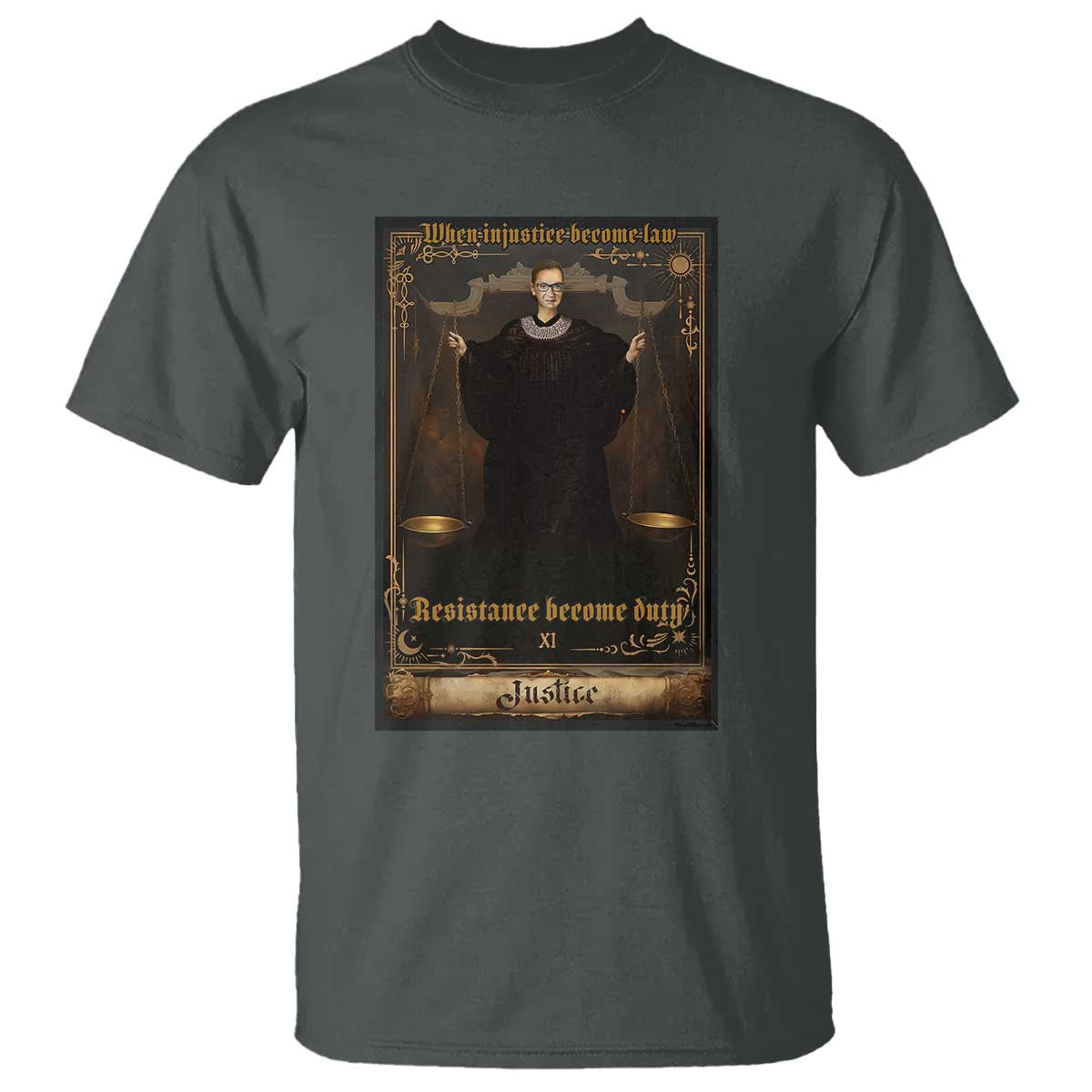 Tarot Card RBG T Shirt When Injustice Becomes Law Resistance Becomes Duty - Wonder Print Shop