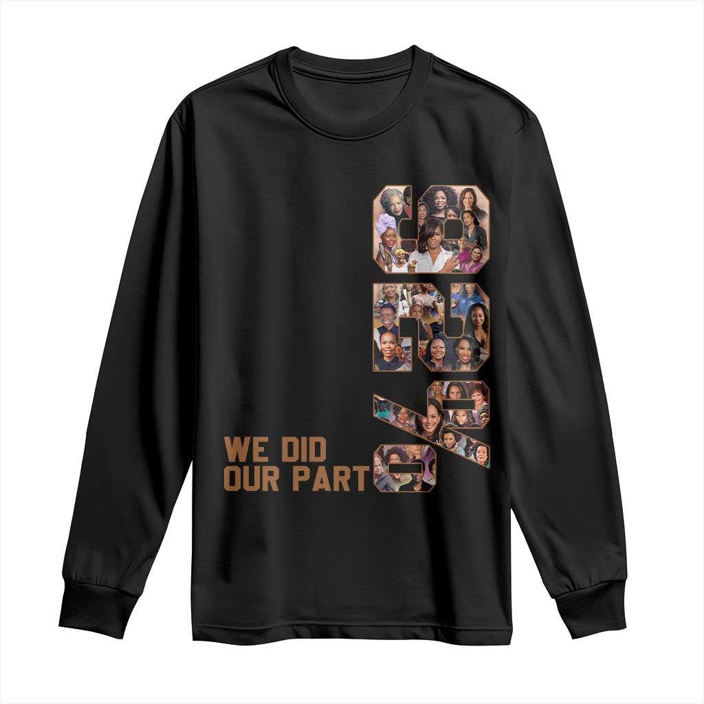 92 Percent Black Woman Power Long Sleeve Shirt 92 Percent Melanin Girls - Wonder Print Shop