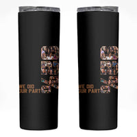 92 Percent Black Woman Power Skinny Tumbler 92 Percent Melanin Girls - Wonder Print Shop