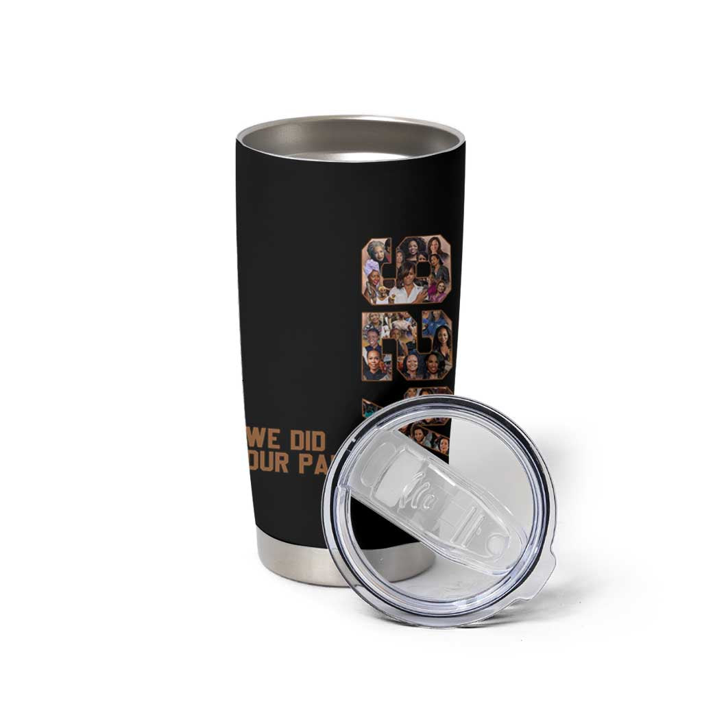 92 Percent Black Woman Power Tumbler Cup 92 Percent Melanin Girls - Wonder Print Shop
