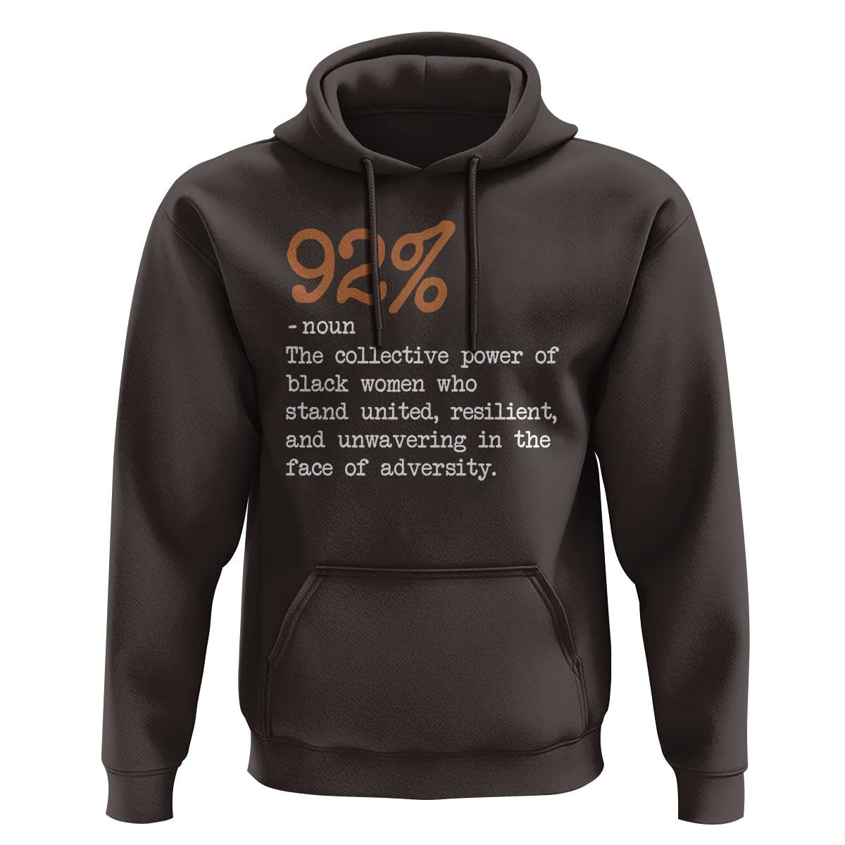 92 Percent Black Woman Power Hoodie The 92% African American Melanin Girls