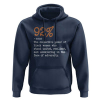 92 Percent Black Woman Power Hoodie The 92% African American Melanin Girls