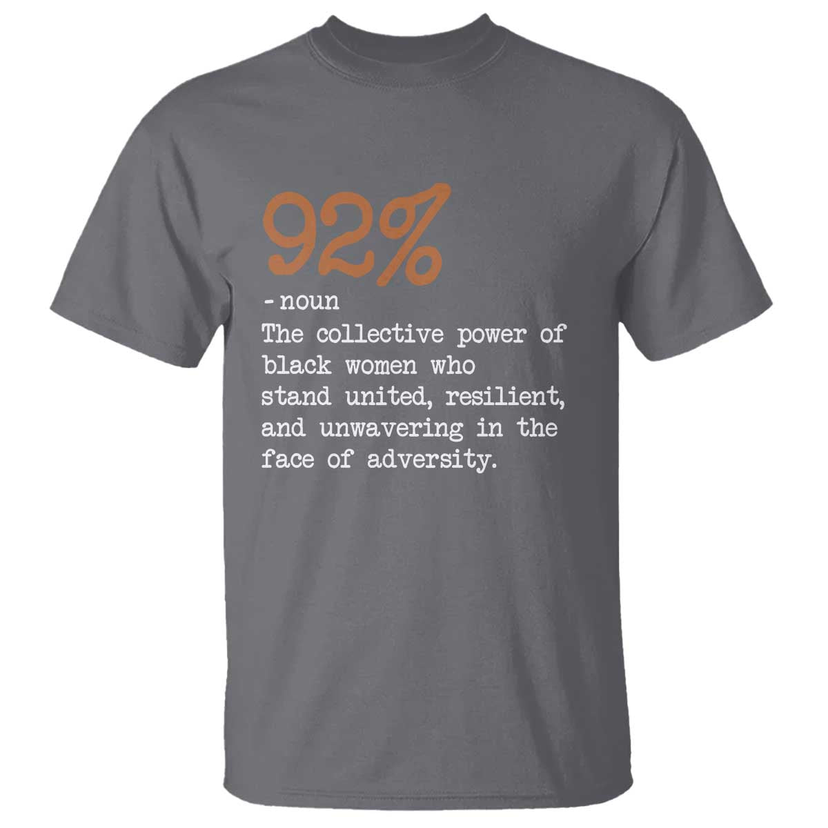 92 Percent Black Woman Power T Shirt The 92% African American Melanin Girls