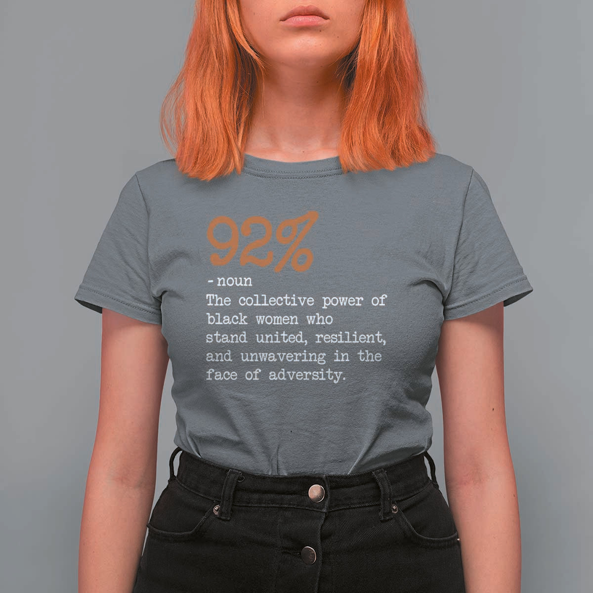 92 Percent Black Woman Power T Shirt For Women The 92% African American Melanin Girls
