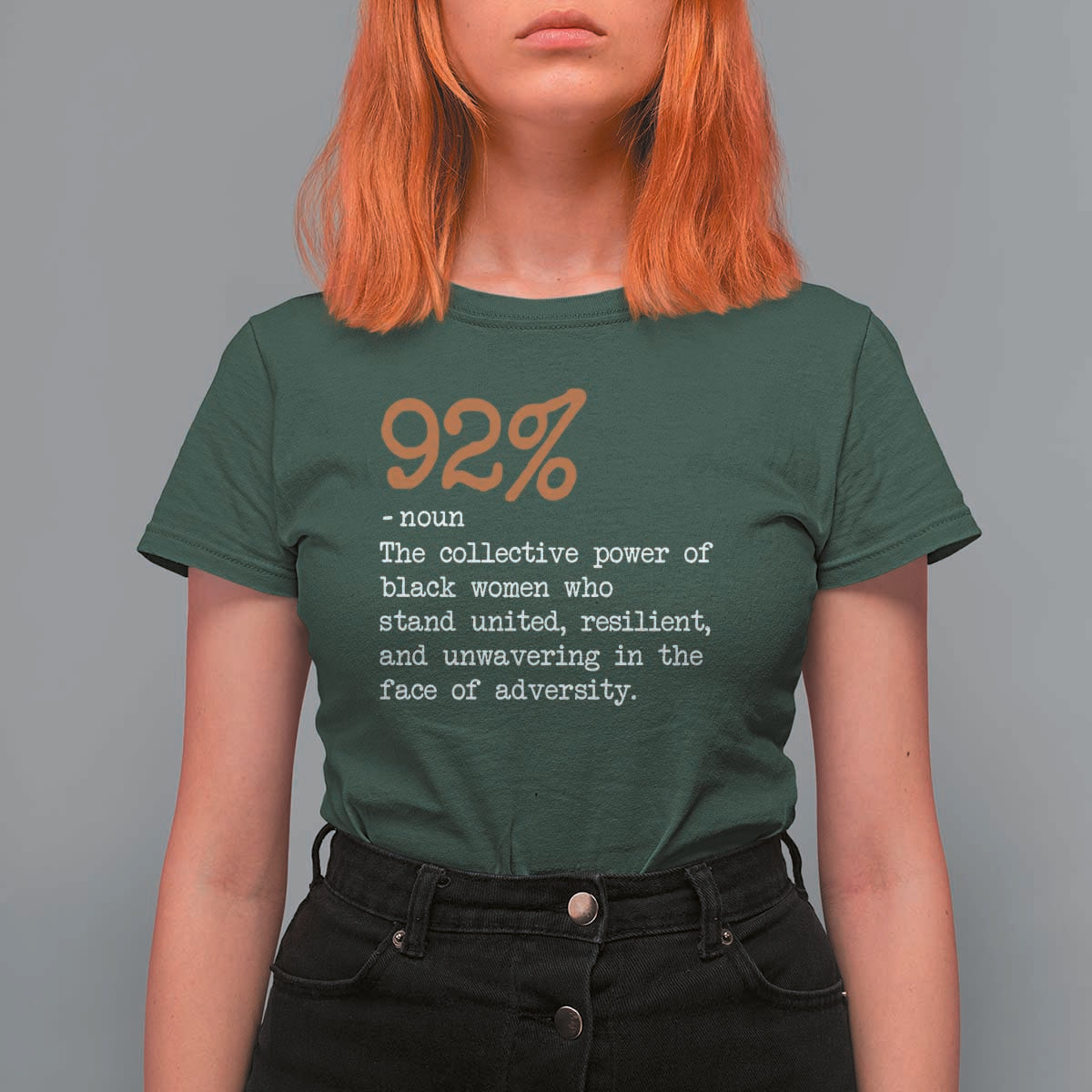 92 Percent Black Woman Power T Shirt For Women The 92% African American Melanin Girls