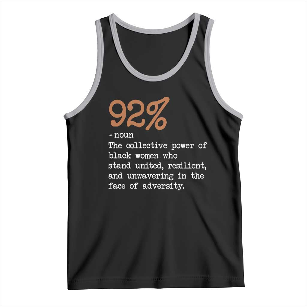 92 Percent Black Woman Power Tank Top The 92% African American Melanin Girls