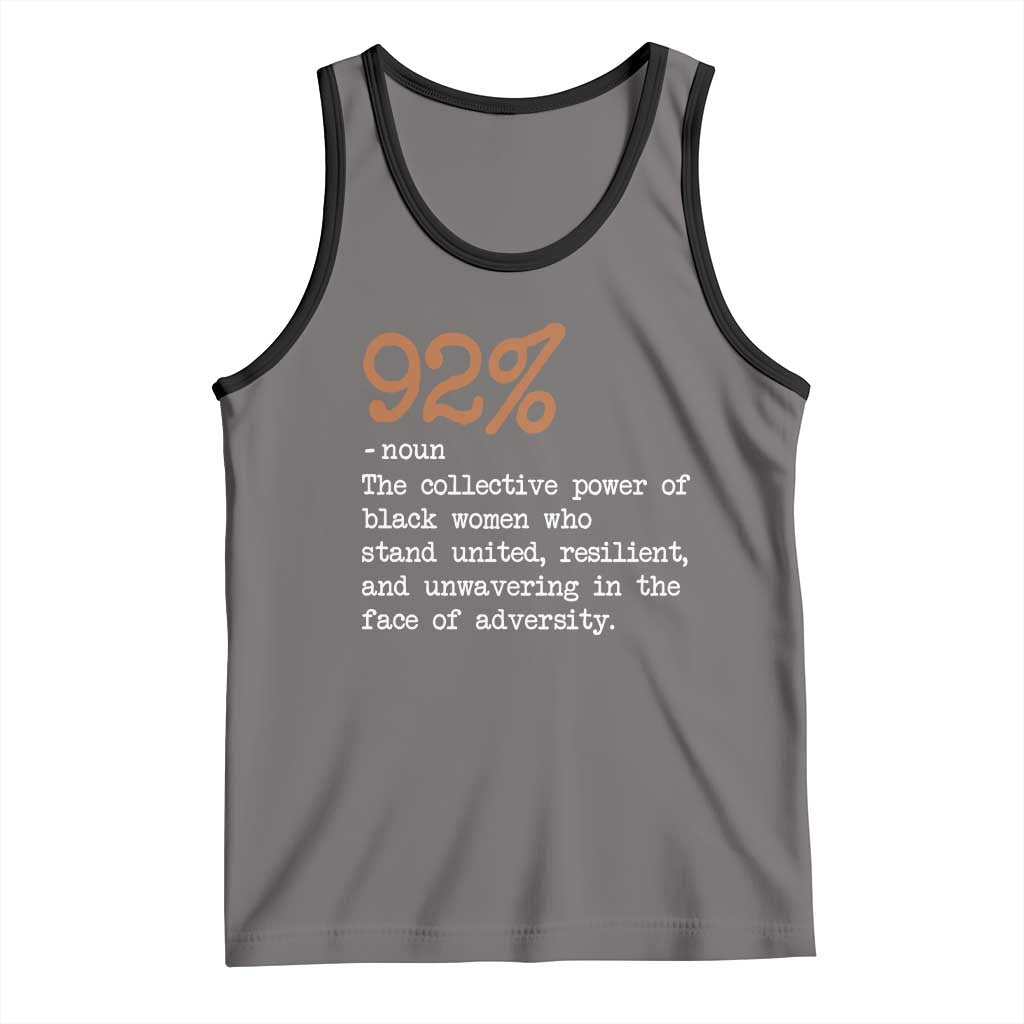 92 Percent Black Woman Power Tank Top The 92% African American Melanin Girls
