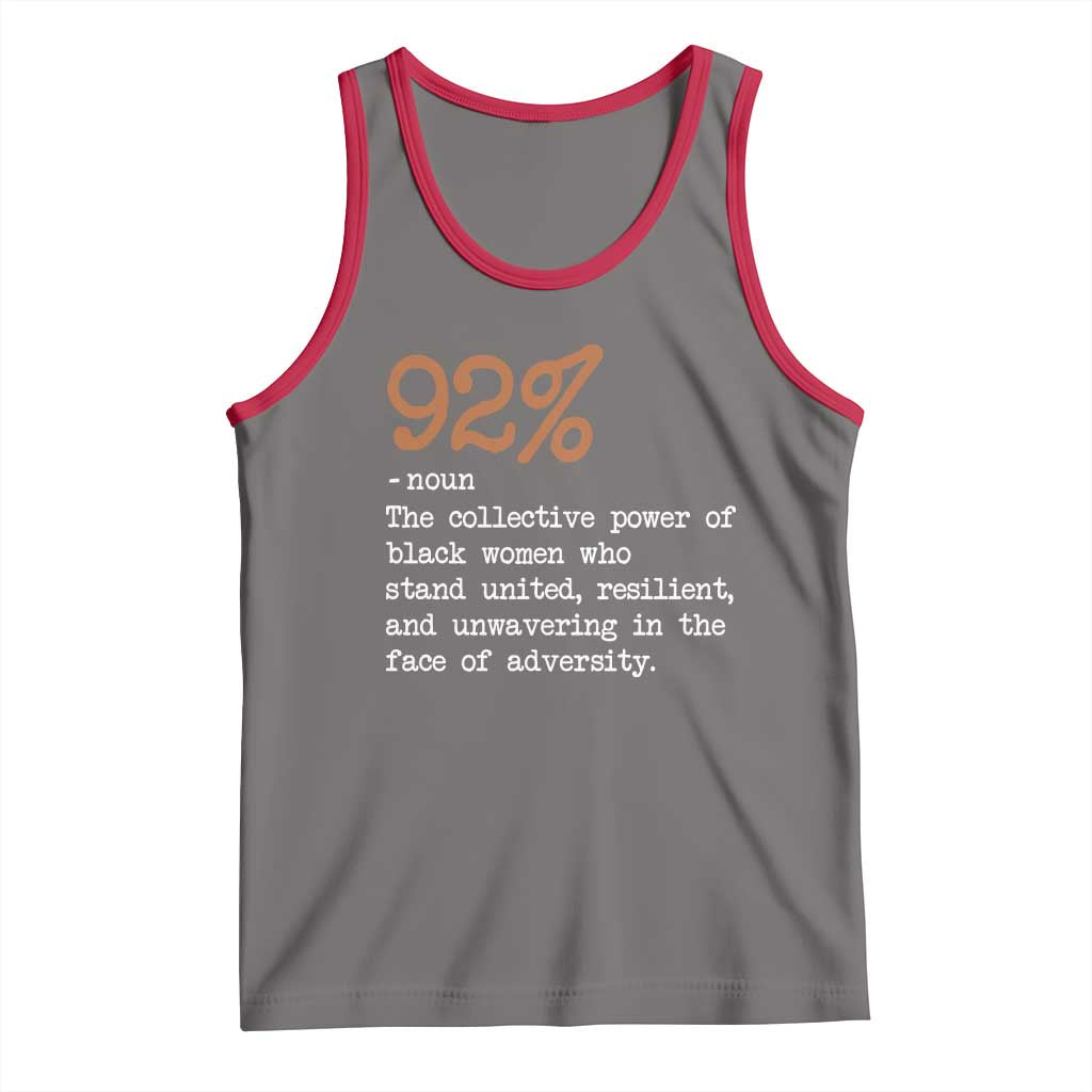 92 Percent Black Woman Power Tank Top The 92% African American Melanin Girls