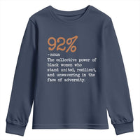 92 Percent Black Woman Power Youth Sweatshirt The 92% African American Melanin Girls