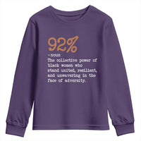 92 Percent Black Woman Power Youth Sweatshirt The 92% African American Melanin Girls